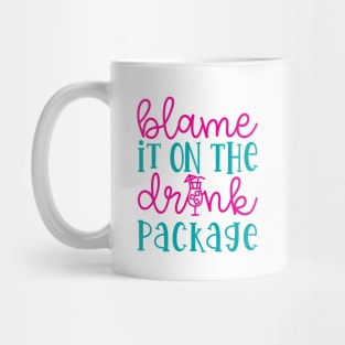 Blame It On the Drink Package Cruise Vacation Funny Mug